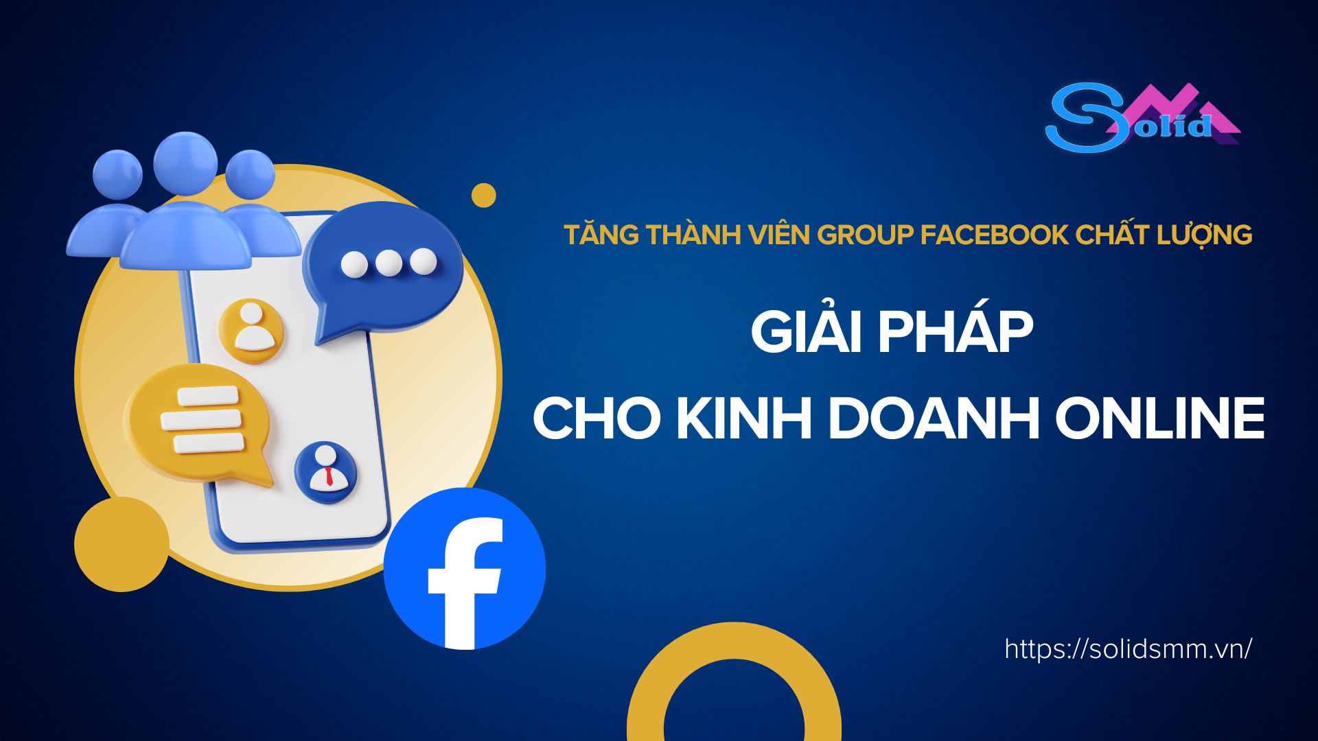 Tăng thành viên group Facebook chất lượng là giải pháp cho kinh doanh online